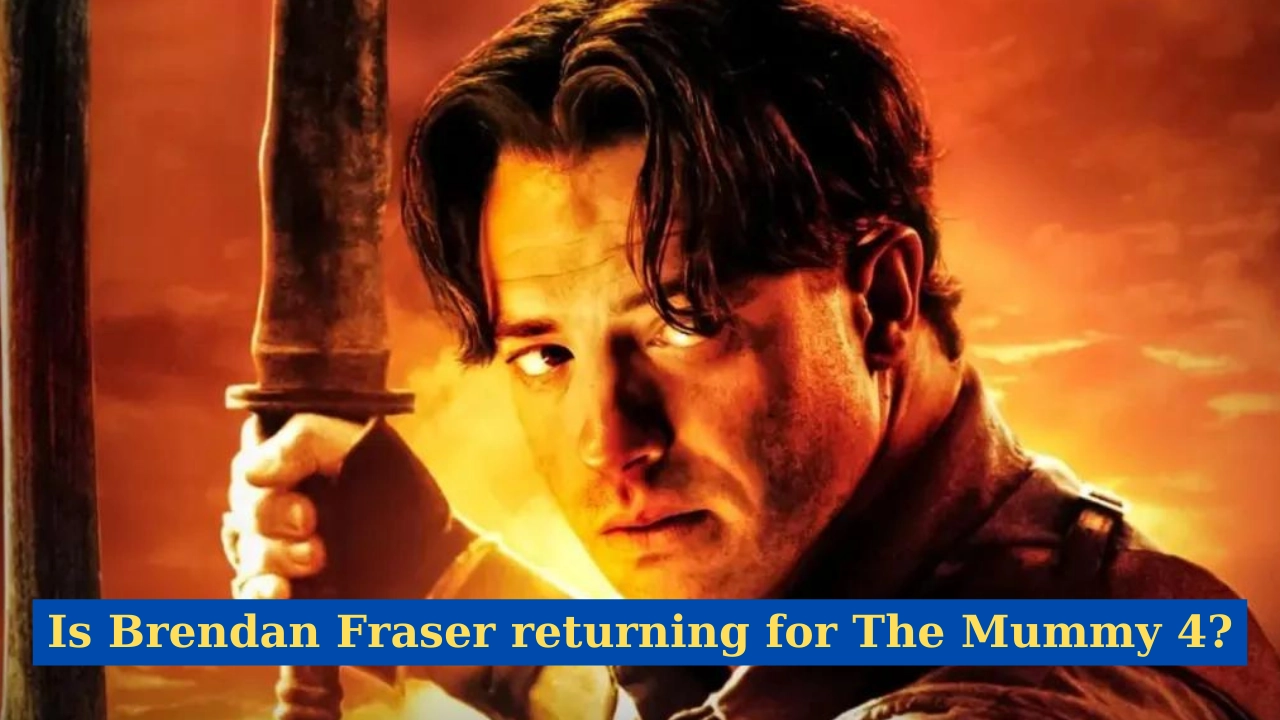 Brendan Fraser's Return? The Truth Behind The Mummy 4 Rumors